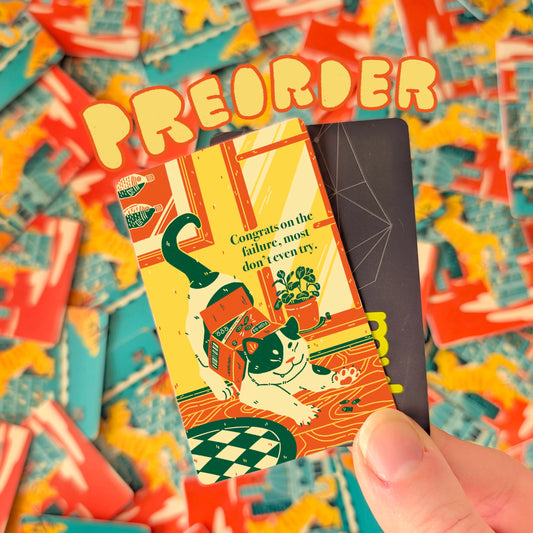 PREORDER - Wonderful Failure Waterproof Matte Vinyl Sticker - Travel Card Compatible