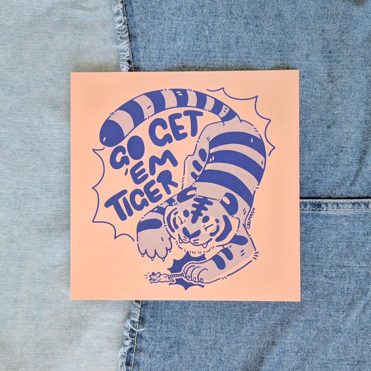 Go Get 'Em Tiger Large Square Print
